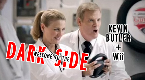 Kevin Butler and Wii: Welcome to the Dark Side